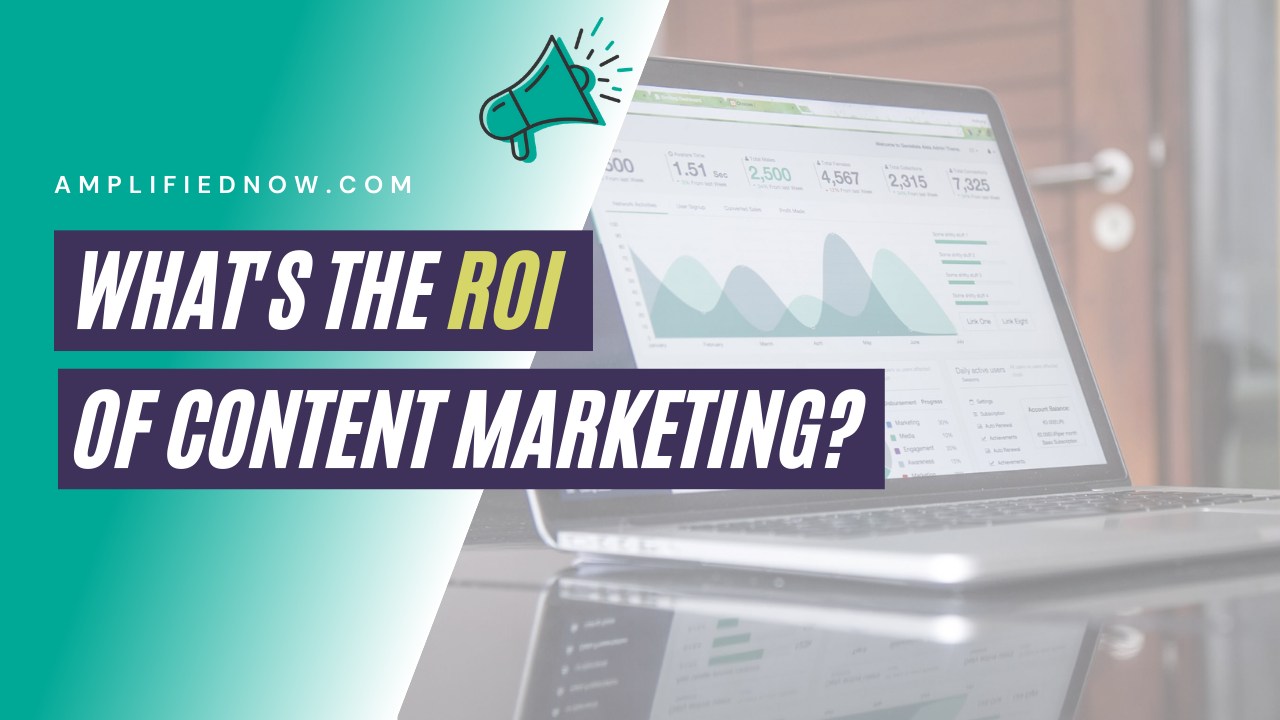 What's the ROI of content marketing?