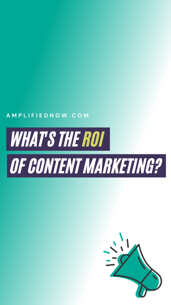 What's the ROI of content marketing?
