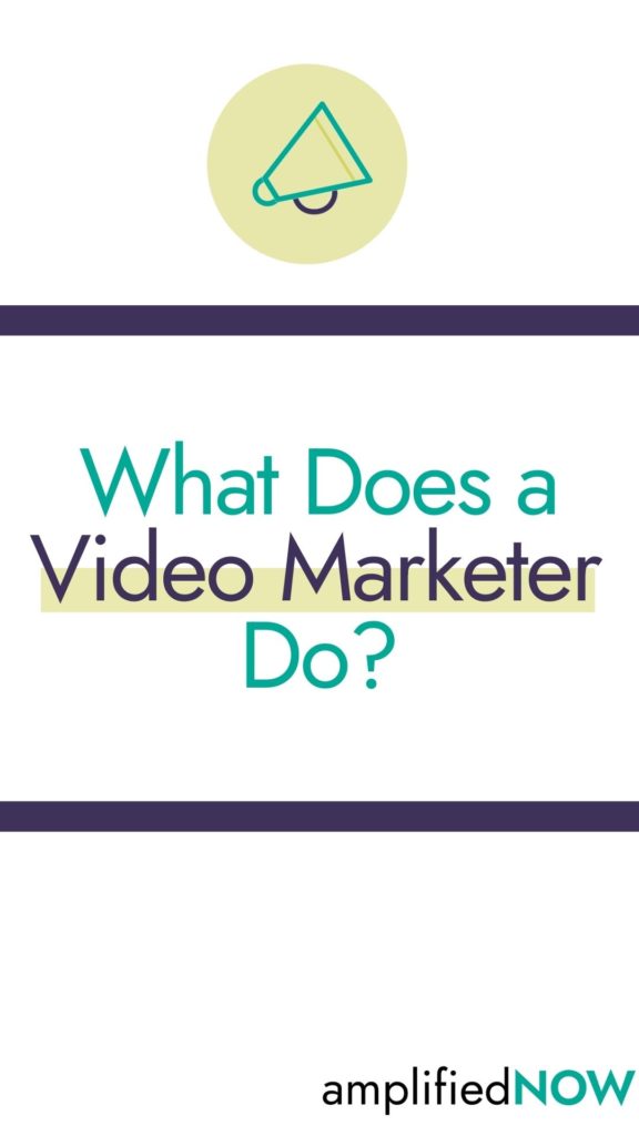What Does a Video Marketer Do?