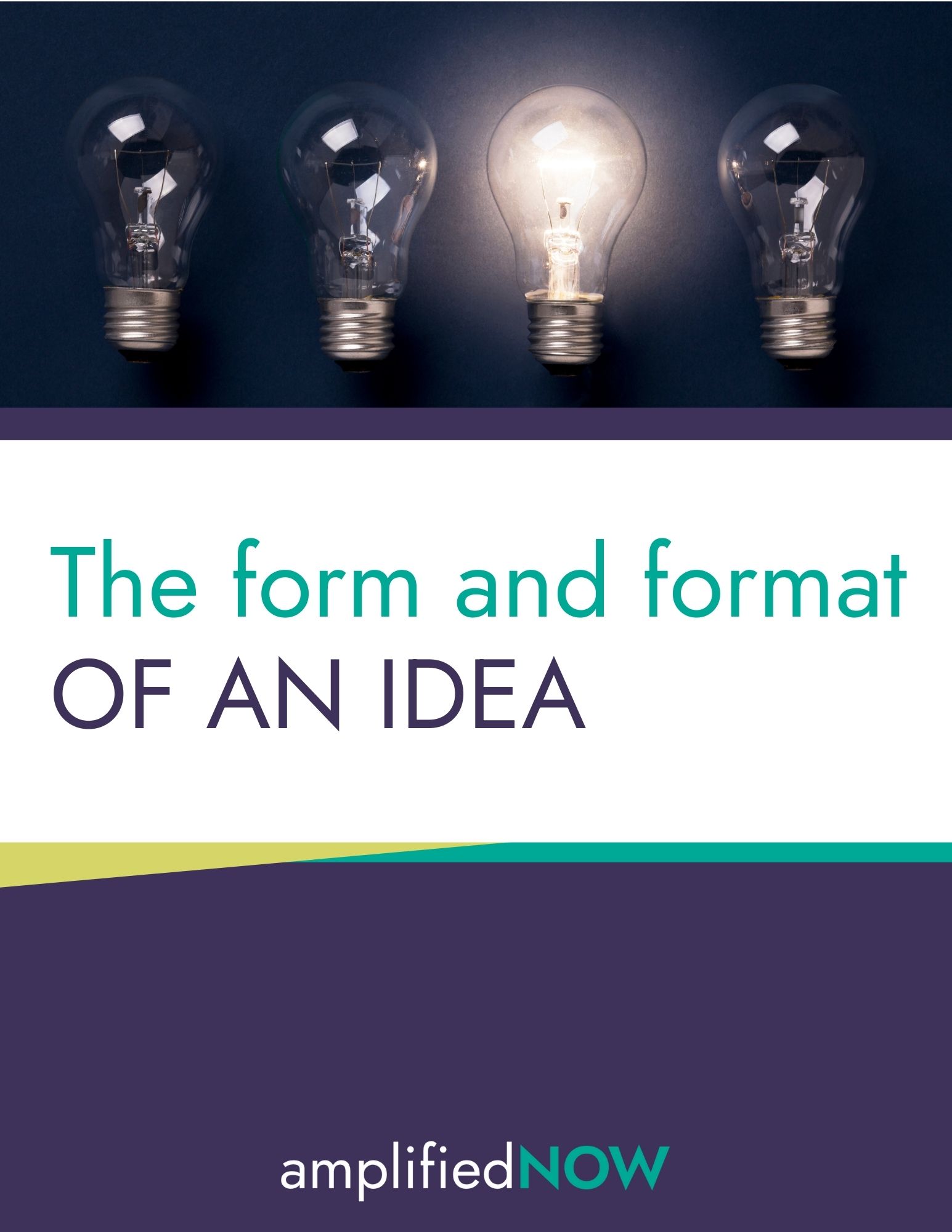 The Form and Format of an Idea